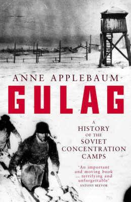 Gulag: A History of the Soviet Camps