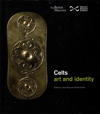 Celts:Art and Identity: Art and Identity
