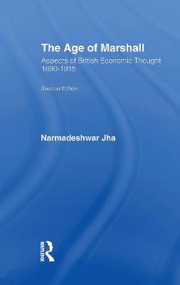 Age of Marshall: Aspects of British Economic Thought
