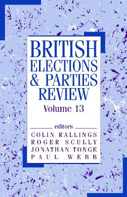 British Elections & Parties Review: Volume 13
