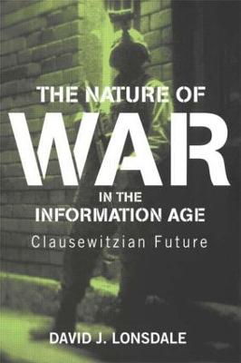 Nature of War in the Information Age: Clausewitzian Future