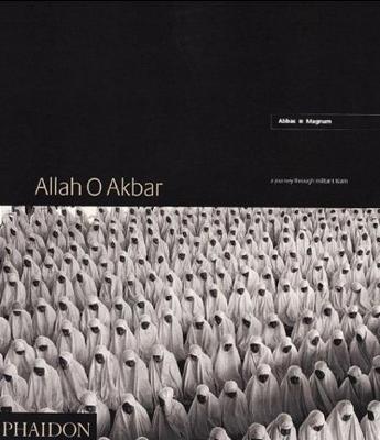 Allah O Akbar: A Journey Through Militant Islam