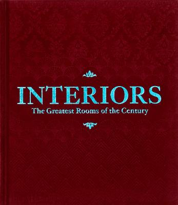 Interiors: The Greatest Rooms of the Century (Merlot Red Edition)