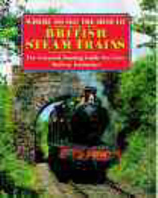Where to See the Best British Steam Trains: The Essential Touring Guide for Every Railway Enthusiast
