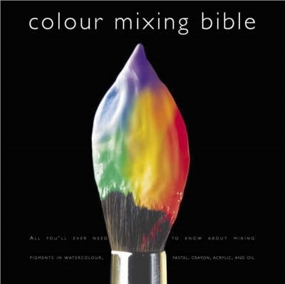 Colour Mixing Bible New edition