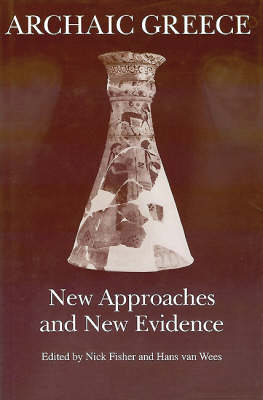 Archaic Greece: New Approaches and New Evidence