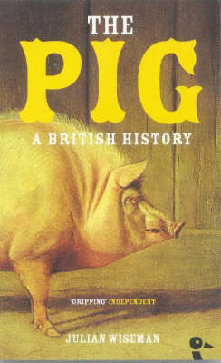 Pig: A British History 2nd New edition