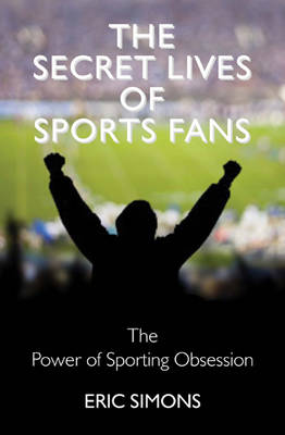Secret Lives of Sport Fans