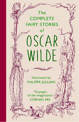 Complete Fairy Stories of Oscar Wilde: classic tales that will delight this Christmas