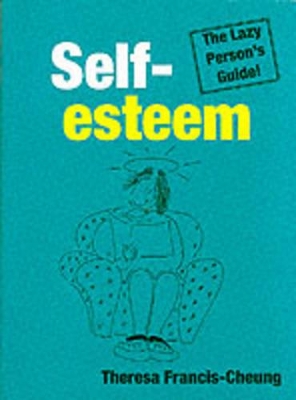 Self-esteem: The Lazy Person's Guide