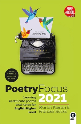 Poetry Focus 2021: Leaving Certificate Poems & Notes for English Higher Level
