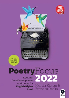 Poetry Focus 2022: Leaving Certificate Poems & Notes for English Higher Level