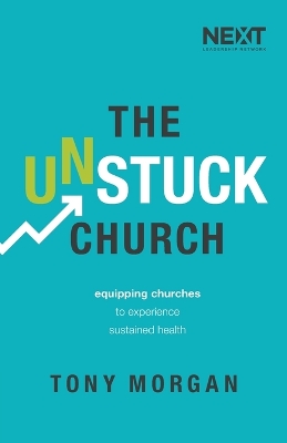 Unstuck Church: Equipping Churches to Experience Sustained Health