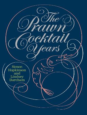 Prawn Cocktail Years