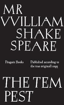 Tempest: Published According to the True Originall Copy