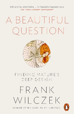 Beautiful Question: Finding Nature's Deep Design