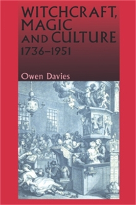 Witchcraft, Magic and Culture 17361951