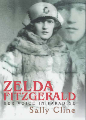 Zelda Fitzgerald: Her Voice in Paradise