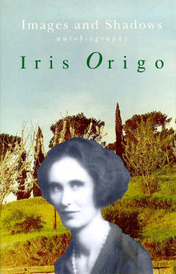 Images and Shadows: Part of a Life New edition