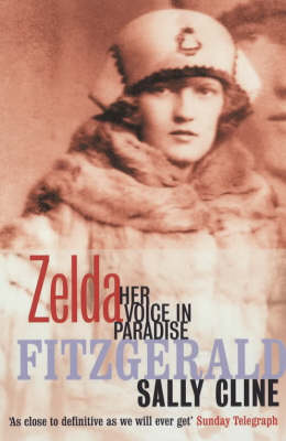 Zelda Fitzgerald: Her Voice in Paradise New edition