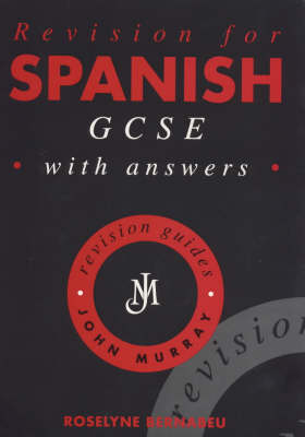 Revision for Spanish GCSE, With Answers