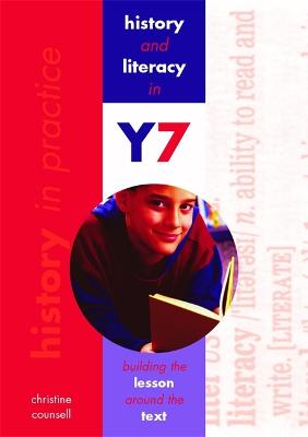 History in Practice: History and Literacy in Y7: Building the lesson around  the text: Building the lesson around the text