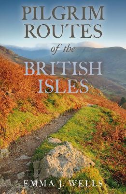 Pilgrim Routes of the British Isles