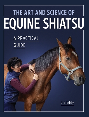 Art and Science of Equine Shiatsu