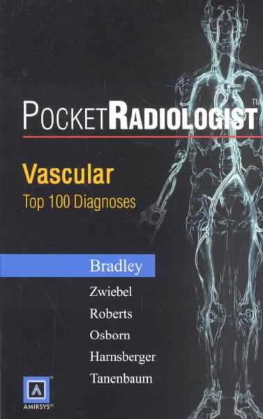 PocketRadiologist - Vascular: Top 100 Diagnoses