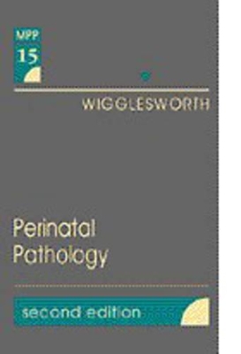 Perinatal Pathology 2nd Revised edition