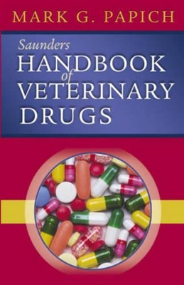 Saunders Handbook of Veterinary Drugs