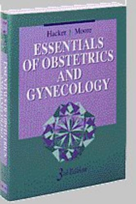 Essentials of Obstetrics and Gynecology 3rd Revised edition