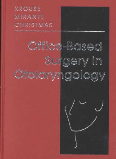 Office-Based Surgery in Otolaryngology