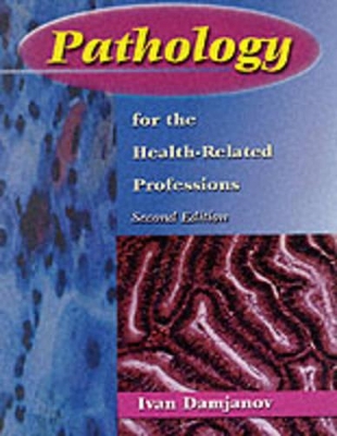 Pathology for the Health-related Professions 2nd Revised edition