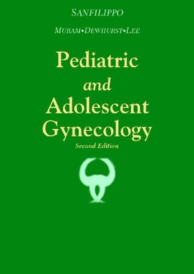 Pediatric and Adolescent Gynecology 2nd Revised edition
