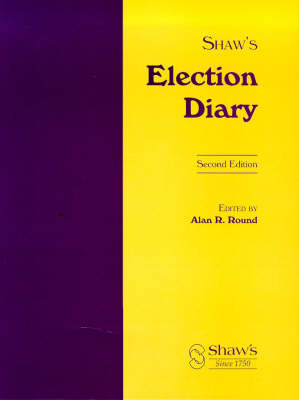 Shaw's Election Diary 2nd Revised edition