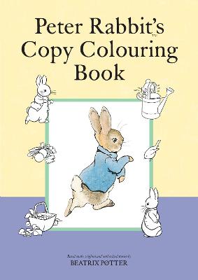 Peter Rabbit's Copy Colouring Book