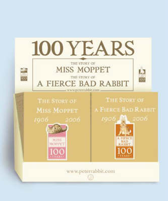 Story of Miss Moppet and the Story of a Fierce Bad Rabbit Centenary  Counterpack (10 Copy)
