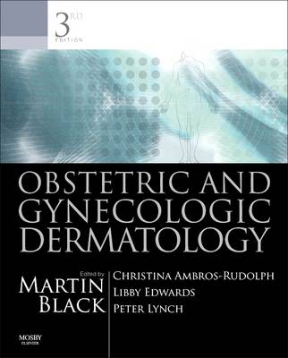 Obstetric and Gynecologic Dermatology E-Book 3rd Revised ed.