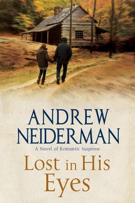 Lost in His Eyes: Romantic Suspense Large type / large print edition