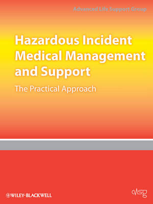 Hazardous Incident Medical Management and Support: The Practical Approach