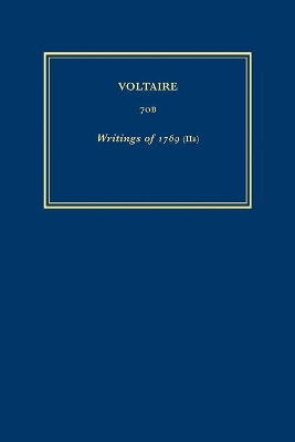 uvres complètes de Voltaire (Complete Works of Voltaire) 70B: Writings of 1769 (IIB) Critical edition