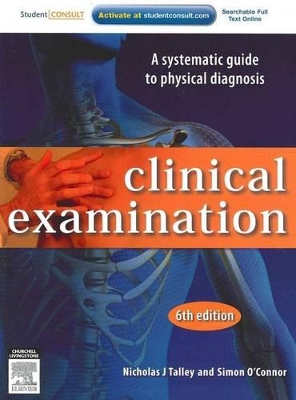 Clinical Examination: A Systematic Guide to Physical Diagnosis 6th Revised edition