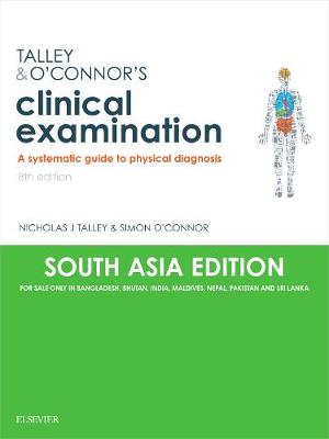 Talley & O'Connor's Clinical Examination (SA India Edition): A Systematic Guide to Physical Diagnosis 8th Revised edition