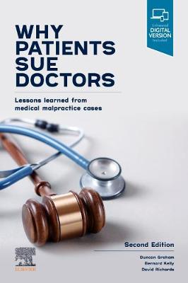 Why Patients Sue Doctors: Lessons learned from medical malpractice cases 2nd edition