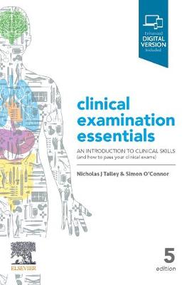 Talley & O'Connor's Clinical Examination Essentials - eBook: An Introduction to Clinical Skills (and how to pass your clinical exams)