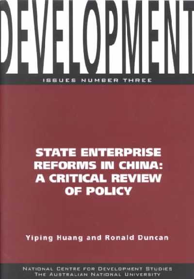 State Enterprise Reforms in China: A Critical Review of Policy (Development Issues, No. 3), A Critical Review of Policy