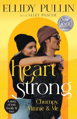Heartstrong: Chumpy, Minnie & Me