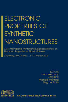 Electronic Properties of Novel Nanostructures: XIX International Winterschool/Euroconference on Electronic Properties of  Novel Materials