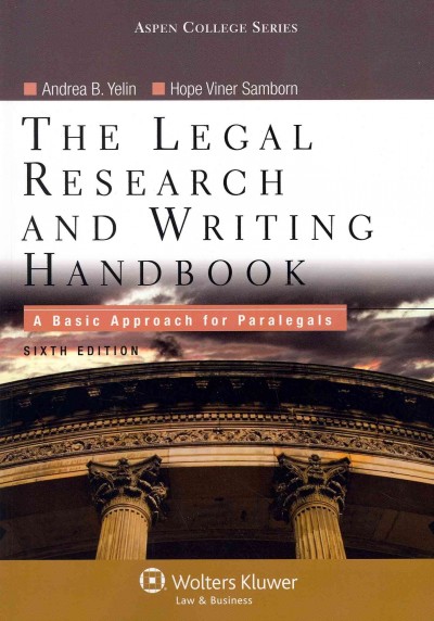 Legal Research and Writing Handbook: A Basic Approach for Paralegals, Sixth Edition 6th Revised ed.